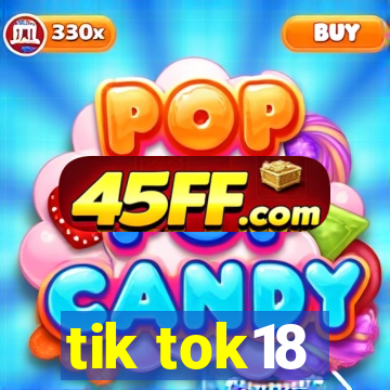 tik tok18
